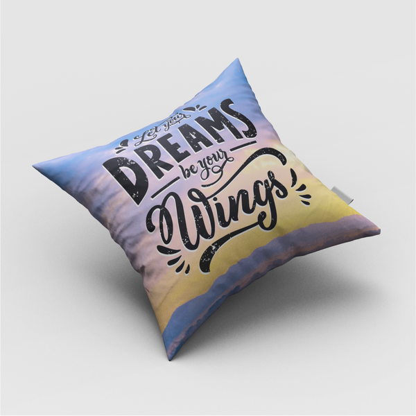 Let Your Dreams Cushion