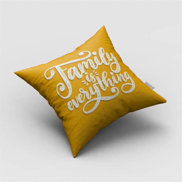 Family is Everything Cushion