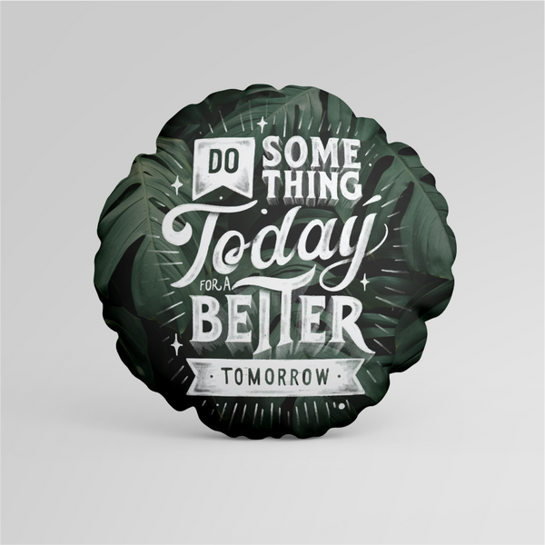 Do Something Today Cushion